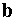 b